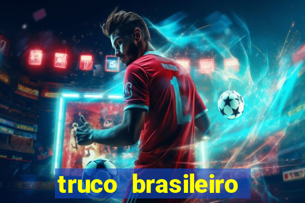 truco brasileiro giro feliz